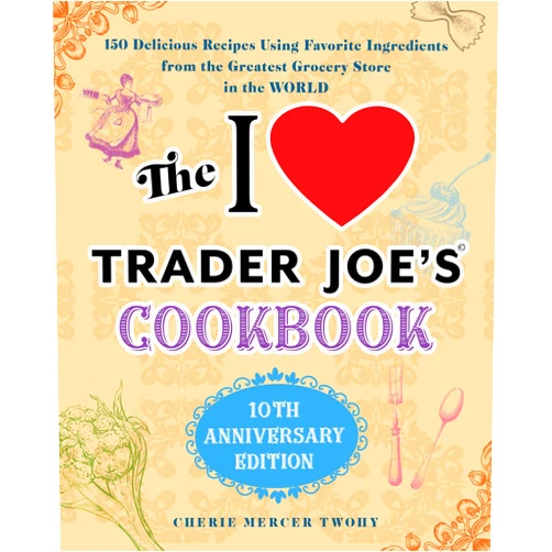 By Cherie Twohy (Author) Format: Kindle Edition The I Love Trader Joe's Cookbook: 150 Delicious Recipes Using Favorite Ingredients from the Greatest Grocery Store in the World (Unofficial Trader Joe's Cookbooks)