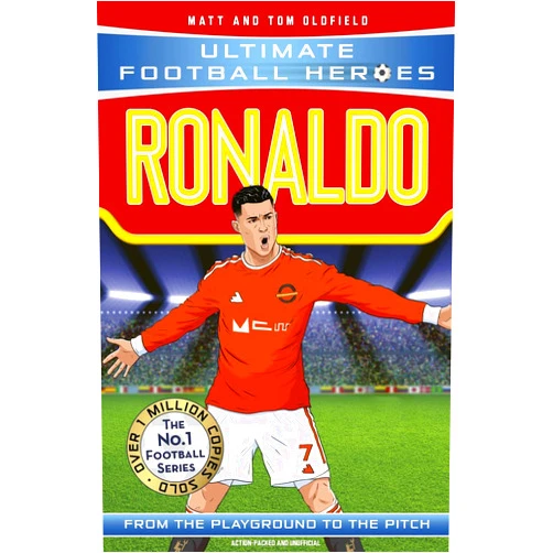 Matt Oldfield,Tom Oldfield Ronaldo: From the Playground to the Pitch (Heroes)