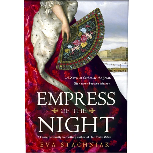 By Eva Stachniak (Author) Format: Kindle Edition Empress of the Night: A Novel of Catherine the Great