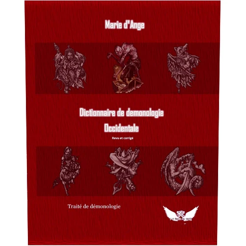 French Edition by Marie d'Ange (Author), La Rose du Soir (Editor) Format: Kindle Edition Dictionnaire de demonologie occidentale (French Edition)