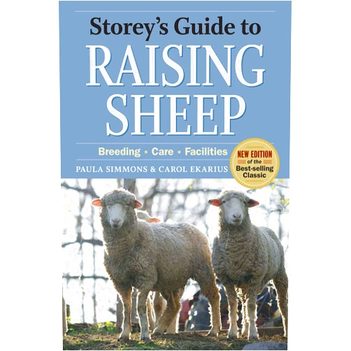 Paula Simmons,Carol Ekarius Storey's Guide to Raising Sheep, 4th Edition: Breeding, Care, Facilities