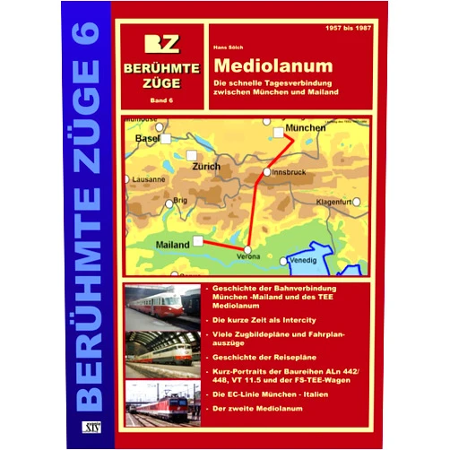 Hans Sölch Berühmte Züge 6: Mediolanum: Die schnelle Tagesverbindung zwischen München und Mailand (German Edition)