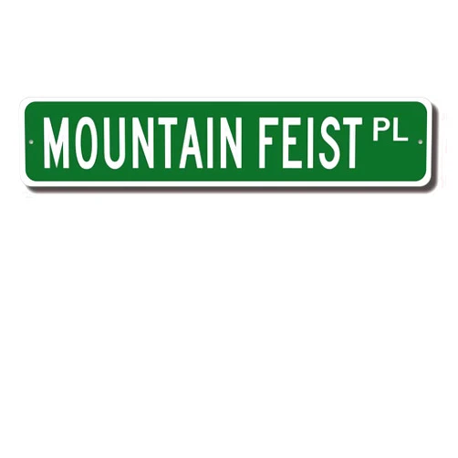 SAODOMA Mountain Feist Street Sign Metal Tin Signs, Mountain Feist Lover Poster for Home Office Bedroom Outdoors Cafes Pub Wall Decor Plaque Sign 16x4 Inch