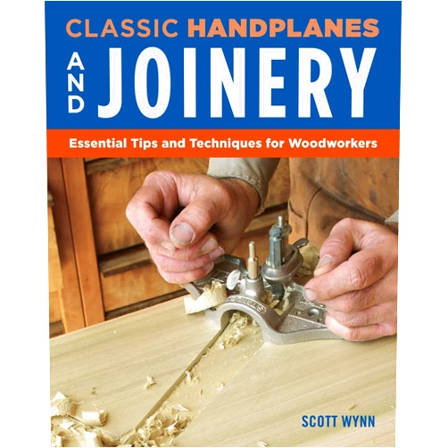 By Scott Wynn (Author) Classic Handplanes and Joinery: Essential Tips and Techniques for Woodworkers (Fox Chapel Publishing) Create Fast & Accurate Furniture Joints Like Mortise & Tenon, Dado, & Rabbet Using Hand Planes
