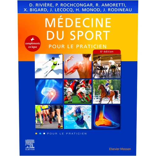 Richard Amoretti,Xavier Bigard,Hugues Monod,Daniel Rivière,Pierre Rochcongar,Jacques Rodineau,Jehan Lecocq,Carole FUMAT,Valentine ROBIN-PREVALLEE,Maud Ottavy,Marc Bouvard,Raphaël Devillard,Géraldine Vedrenne,Bruno Sesboüé,Bérengère Maillard,Jean-Marc Lupoglazof,Sylvie Carmès,Luc Léger,Bertrand Tapie,Dominique Le Viet,Olivier Fichez,Marc Dauty,Pierre Menu,Laurent Uzan,François-Xavier Patarca,Isabelle Denjoy,Daniel Courteix,Hugues Pascal-Mousselard,Julien Amzallag,Etienne Cavaignac,Pierre Portero,Lucas Mattesi,Claire Carrier,Laura Marie-Hardy,Jean-Paul Richalet,Patrice Diébold,Grégoire Laumond,Patrick Feugier,Jacques Roussel,Jean-Paul Diverrez,Anne Vilet,Christian Corbé,Philippe Dupont,Jean-François Chermann,Frédéric Khiami,Rodolphe Zunzarren,Philippe POISSON,Jean-Yves Petit,Jean-Marie Coudreuse,Sylvie Besch,Anthony Wajsfisz,Jean-Claude Druvert,Dominique Pailler,Alain Diméglio,Federico Canavese,Ruddy RICHARD,Jean-Louis Méliet,Elodie Chaplais,Patricia Thoreux,Didier Mainard,Jacques Viret,Franck Le Gall,Philippe Perrin,Frédéric Lauwers,Julien Schipman,Alexandre Kilinc,Pascale Duché,Fabien Pillard,Jean-Frédéric Brun,Goulven Rochcongar,Nicolas Bessot,Denys Barrault,Antoine Leenhardt,Lucile Goupy,Nicolas Forstmann,Dominique Hornus-Dragne,Alain Frey,Jean-Louis Brasseur,Bahram Bodaghi,Evelyne Lonsdorfer-Wolf,Michel Pottier,Marie-Carol Paruit,Vincent Marot,François Carré,Henry Vandewalle,Pascal Balducci,Mireille Peyre,David Brauge,Jean-François TOUSSAINT,Véronique-Aurélie Bricout,Hervé de Labareyre,Christian Dumontier,Roberto Purello d'Ambrosio,Hervé Douard,Jacques Lagarrigue,Jacques de Lécluse,Martine Duclos,Jean-Claude Verdier,Jacques Mercier,Alain Lippa,Virginie Pécourneau,Alice Prévost,Jérémie Pariente,Damien Davenne,Vincent Détaille,Marie-Eve Isner-Horobeti,Antoine Legendre,Charles-Yannick Guezennec,Jean-François Kaux,Michel Guinot,Georges Cazorla,Benoît Gérardin,Robert FRANK,Magali Schultz,Alban Fouasson-Chailloux,Irina Enache,Fabrice Extramiana,Frédéric Rusakiewicz,Xavier Waintraub Médecine du sport: Pour le Praticien (French Edition)