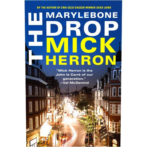 Mick Herron The Marylebone Drop: A Novella (Slough House)