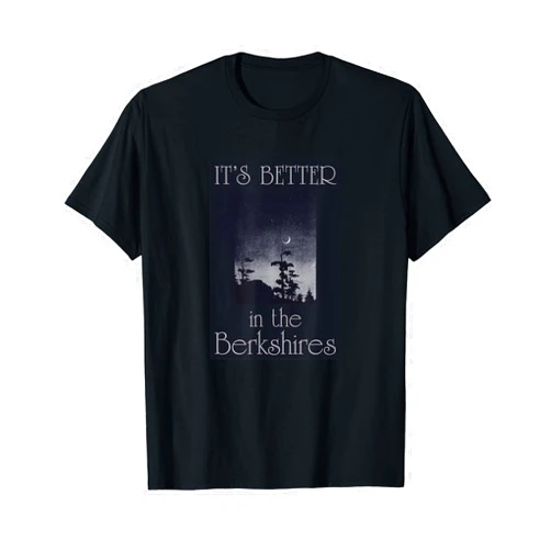 Berkshires Travel Gear by LAD Graphics Berkshires Travel Souvenir It's Better In The Berkshires MA T-Shirt