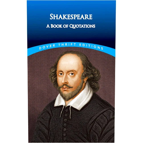 William Shakespeare Shakespeare: A Book of Quotations (Dover Thrift Editions: Speeches/Quotes)