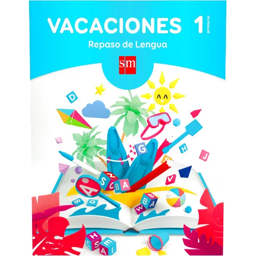 Imma Blanco Miñana,Equipo Pedagógico Ediciones SM,,Pamela López Gallardo Vacaciones: repaso de Lengua. 1 Educación Primaria