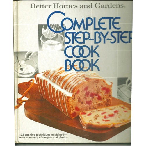 By no Author (Author), Photo Illustrated (Illustrator) Better Homes and Gardens Complete Step-By-Step Cookbook