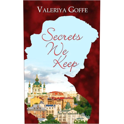 By Valeriya Goffe (Author) Secrets We Keep