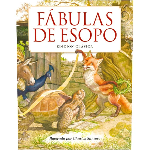 Aesop,Charles Santore Fábulas de Esopo/ Aesop's Fables: Edición Clásica (Charles Santore Children's Classics) (Spanish Edition)