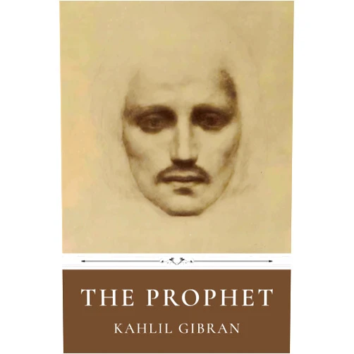 By Kahlil Gibran (Author) The Prophet by Kahlil Gibran