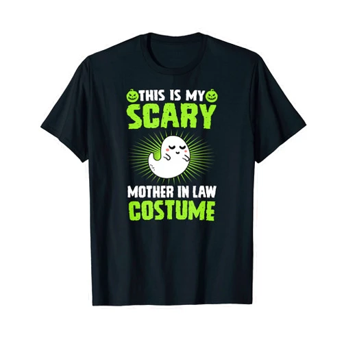 Mothers Day Stuff for Mom from Daughter or Son This Is My Scary Mother In Law Costume Funny Halloween Party T-Shirt