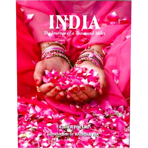 Olivier Follmi,Radhika Jha India: The Journey of a Thousand Miles