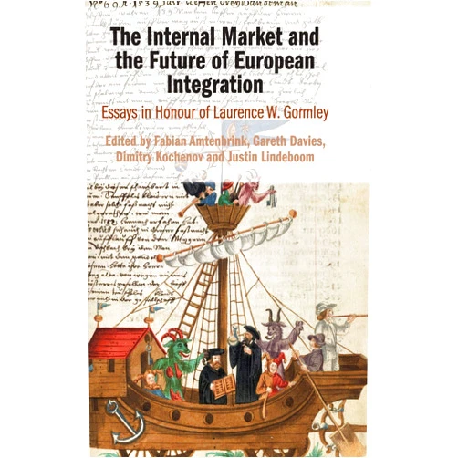 By Fabian Amtenbrink (Editor), Gareth Davies (Editor), Dimitry Kochenov (Editor), Justin Lindeboom (Editor) & 1 more The Internal Market and the Future of European Integration: Essays in Honour of Laurence W. Gormley