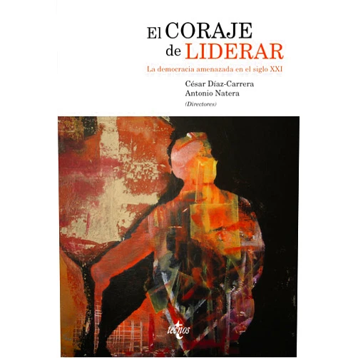 Spanish Edition by César Enrique Díaz-Carrera López (Author), Antonio Natera Peral (Author), César Díaz-Carrera (Editor), Antonio Natera (Editor) & 2 more Format: Kindle Edition El coraje de liderar: La democracia amenazada en el siglo XXI (Ciencia Política - Semilla y Surco - Serie de Ciencia Política) (Spanish Edition)