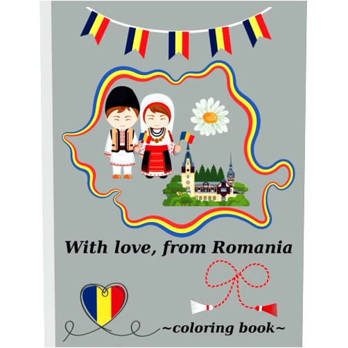 Curious N Smart Publishing With love, from Romania - coloring book: Coloring book about romanian tourism and traditions