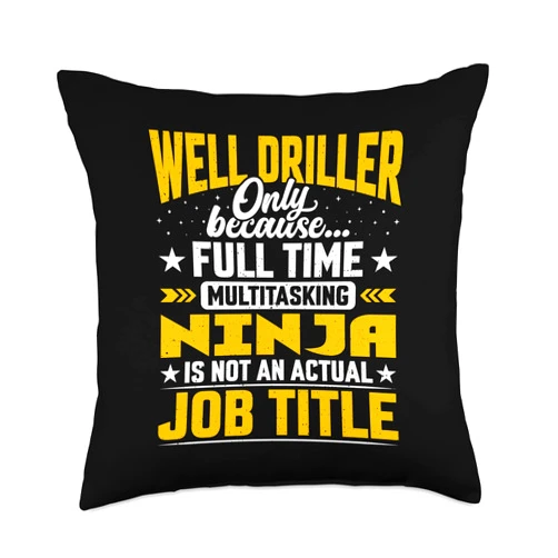 Gifts Shirt for Well Driller Co. Funny Well Driller Job Title Throw Pillow