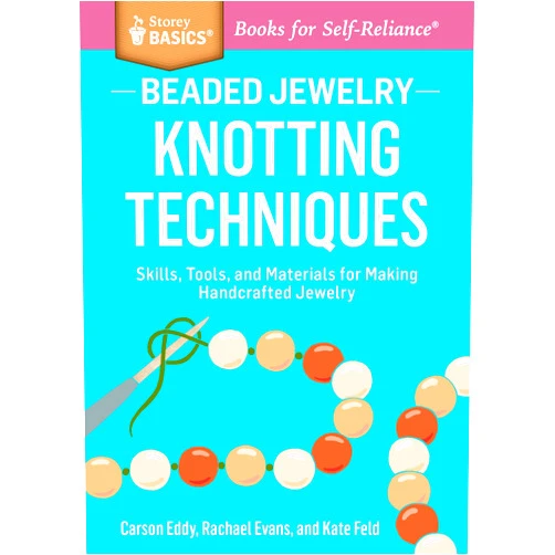 By Carson Eddy (Author), Rachael Evans (Author), Kate Feld (Author) & 0 more Beaded Jewelry (Storey Basics)