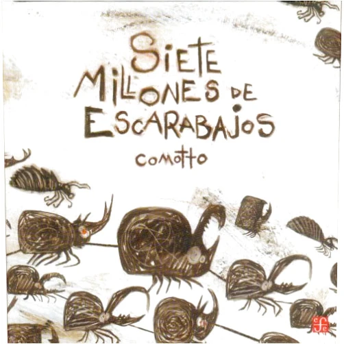 Comotto Agustín Siete millones de escarabajos (Spanish Edition)