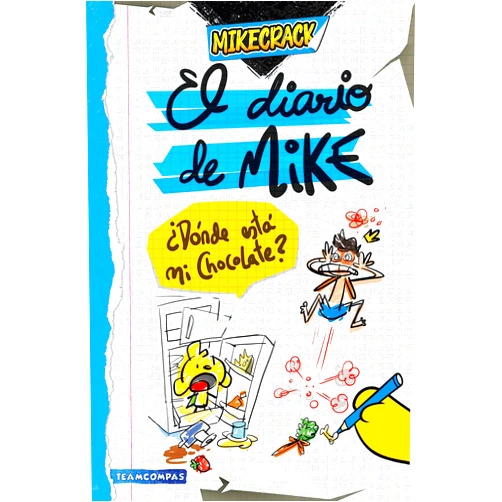 Spanish Edition by Mikecrack (Author) Format: Kindle Edition El diario de Mike 1. ¿Dónde está mi chocolate? (Spanish Edition)