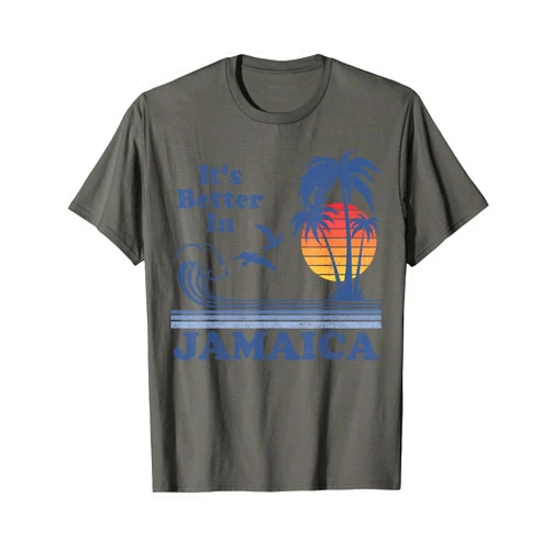 Retro Beach Vacation Summer Quotes Shirts & Gifts It's Better In Jamaica Jamaican Beach Retro Vintage 80's 70s T-Shirt