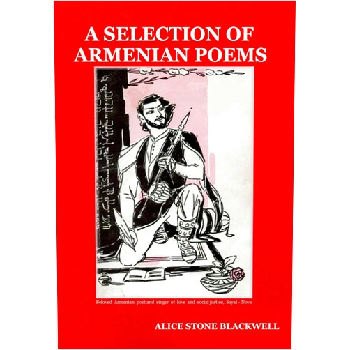 Alice Stone Blackwell A Selection of Armenian Poems