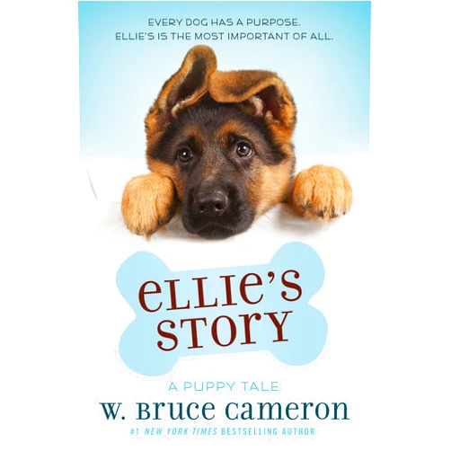 W. Bruce Cameron Ellie's Story: A Puppy Tale