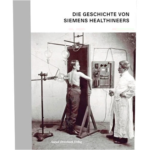 German Edition by unknown author (Author) Die Geschichte von Siemens Healthineers