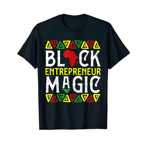 Black History Month Gifts & Shirts Clothing Co Black Entrepreneur Magic Apparel African American Melanin T-Shirt