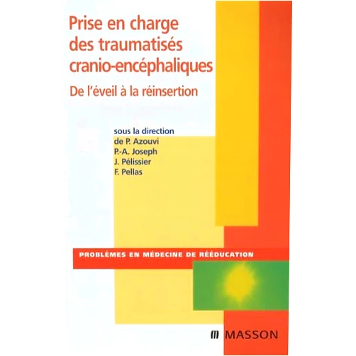 French Edition by Philippe Azouvi (Author), Pierre-Alain Joseph (Author), Jacques Pélissier (Author), Frédéric Pellas (Author) & 1 more Prise en charge des traumatisés cranio-encéphalique: POD