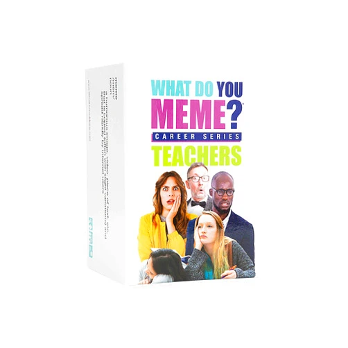 WHAT DO YOU MEME? Teacher's Edition - The Hilarious Party Game for Teachers