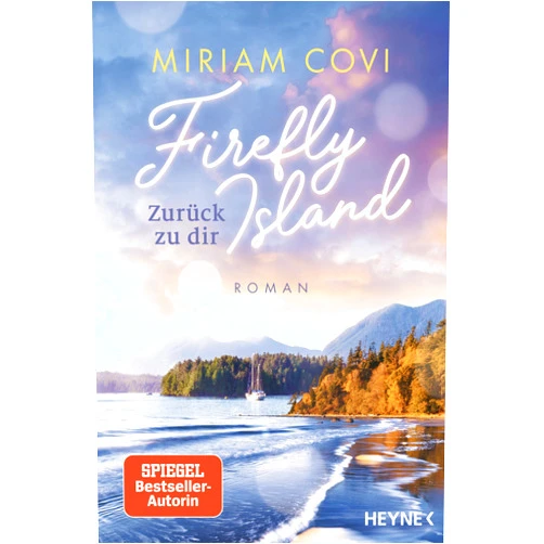 German Edition by Miriam Covi (Author) Format: Kindle Edition Firefly Island: Zurück zu dir: Roman (Die Firefly-Island-Reihe 2) (German Edition)