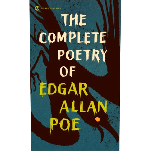 Edgar Allan Poe,Jay Parini,April Bernard The Complete Poetry of Edgar Allan Poe (Signet Classics)