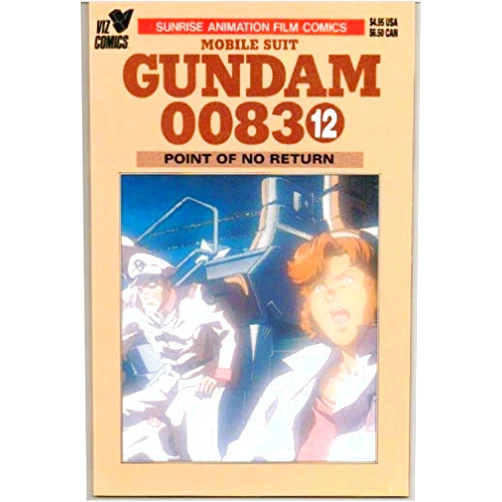 By Toshifumi Yoshida (Author), Trish Ledoux (Author, Editor), Fred Burke (Editor) & 0 more Mobile Suit:Gundam 0083(volume 12),Point Of No Return (Mobile Suit-Gundam 0083, number 12)