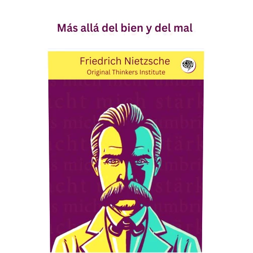 Spanish Edition by Friedrich Nietzsche (Author), Original Thinkers Institute (Author) Format: Kindle Edition Más allá del bien y del mal (Spanish Edition)