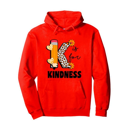 Unity Day K is for Kindness Be Kind orange K is for Kindness orange anti bullying Unity Day Teacher Pullover Hoodie