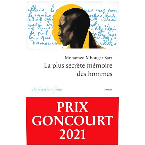 French Edition by Mohamed Mbougar Sarr (Author) La plus secrète mémoire des hommes