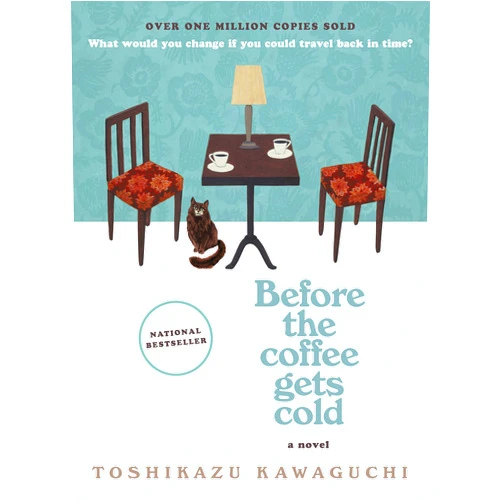 By Toshikazu Kawaguchi (Author) Before the Coffee Gets Cold: A Heartwarming Novel of Time Travel, Magical Realism and the Power of Healing (Before the Coffee Gets Cold Series, 1)