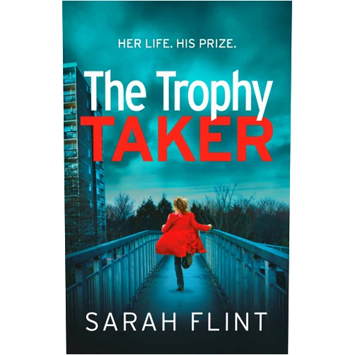 By Sarah Flint (Author) Format: Kindle Edition The Trophy Taker (DC Charlotte Stafford Series Book 2)