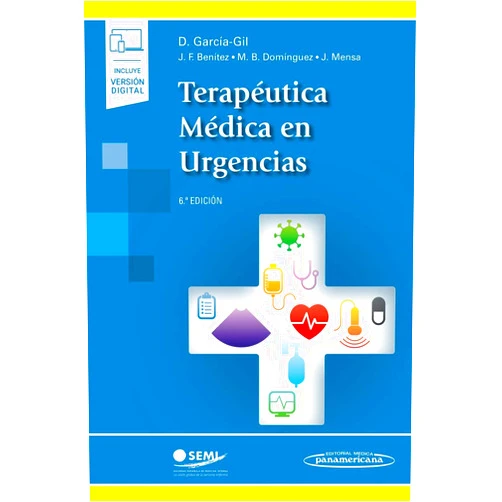 Spanish Edition by DANIEL GARCÍA GIL (Author), JUAN FRANCISCO BENÍTEZ MACÍAS (Author), MARÍA BELÉN DOMÍNGUEZ FUENTES (Author), JOSÉ MENSA PUEYO (Author) & 2 more Terapéutica Médica en Urgencias