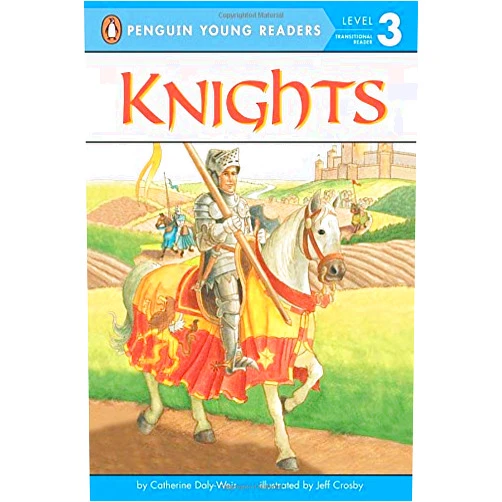 Catherine Daly-Weir Knights (Penguin Young Readers, Level 3)