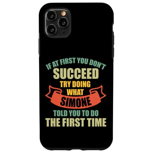 Sarcastic Birthday SIMONE Name Gift Text Joke iPhone 11 Pro Max SIMONE Personalized Name Shirt SIMONE First Name Case