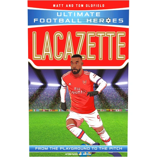 Matt & Tom Oldfield Lacazette (Ultimate Football Heroes - the No. 1 football series): Collect them all!