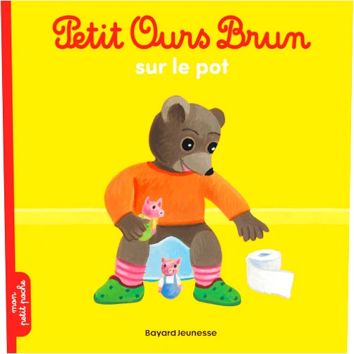French Edition by Marie Aubinais (Author), Danièle Bour (Illustrator) Petit Ours Brun sur le pot