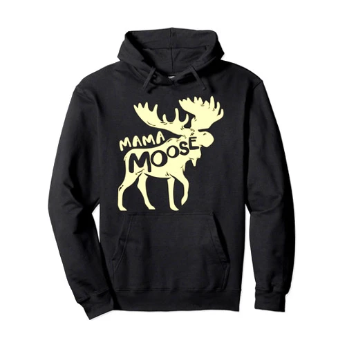 Vermont Moose Christmas Gifts For Kids And Toddler Mama Moose For Moose Mom Pullover Hoodie