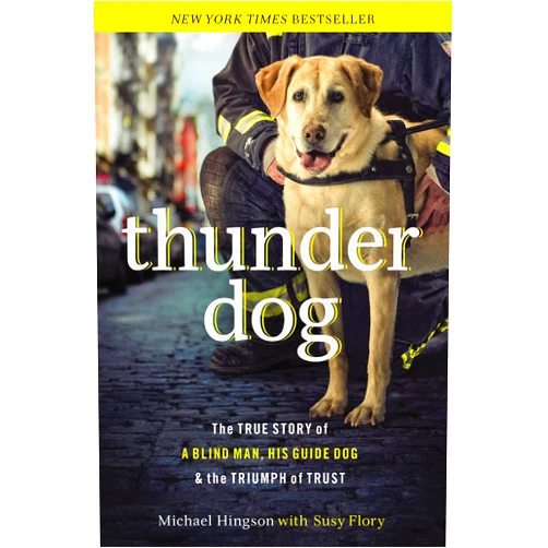 By Michael Hingson (Author), Susy Flory (Author) Thunder Dog: The True Story of a Blind Man, His Guide Dog, and the Triumph of Trust