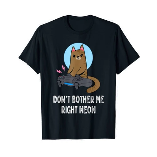 Great Gaming Gifts for Video Gamer Don't Bother Me Right Meow - Funny Video Gamer & Cat Lover T-Shirt