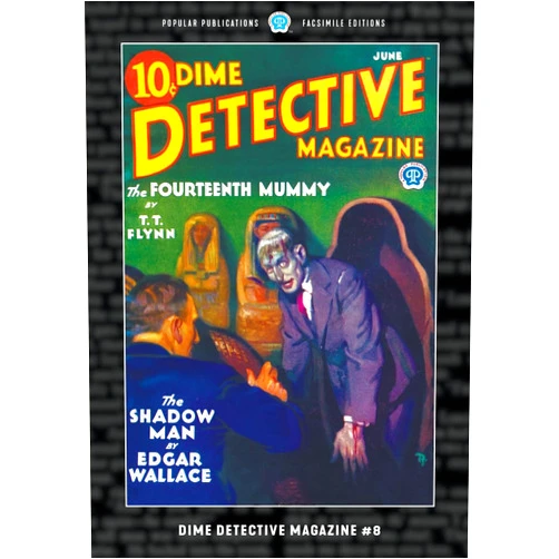 By Frederick Nebel (Author), Edgar Wallace (Author), Fred Macisaac (Author) & 0 more Dime Detective Magazine #8: Facsimile Edition
